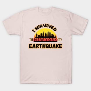 I Survived the New York City Earthquake Ideal Gift, T-Shirt